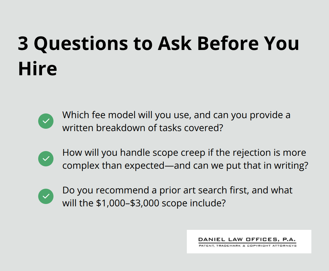 Checklist of three questions to ask a patent attorney before engaging for an Office Action response. - patent rejection attorney Orlando cost